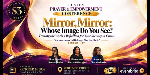 S3 Ladies Prayer & Empowerment Conference: Mirror Mirror - Identity Theft