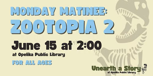 Monday Matinee: Zootopia 2 at Opelika Public Library