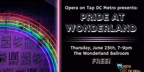Opera on Tap DC Metro presents: Pride at Wonderland
