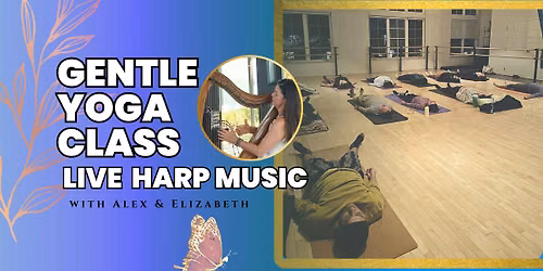 Gentle Yoga with Live Harp Music - August
