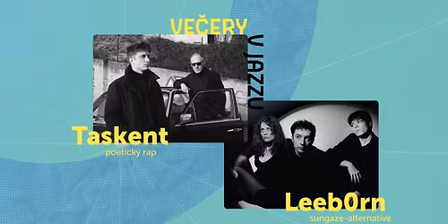 VE\u010cERY V JAZZU - Taskent + Leeb0rn 
