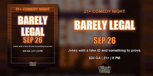 TWG Comedy Presents: Barely Legal