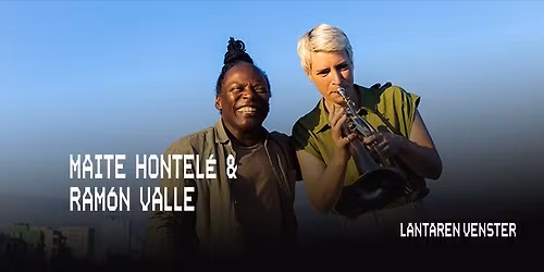 Maite Hontelé & Ramón Valle | LantarenVenster