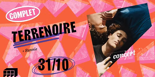 COMPLET | TERRENOIRE + RONNIE en concert \u00b7 March\u00e9 Gare LYON