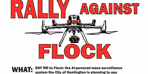 Get the Flock Out of Huntington: Say NO to Mass Surveillance
