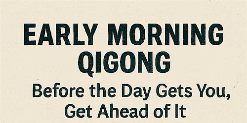 Morning Qigong - 8:30