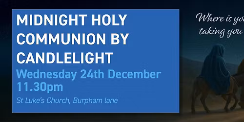 Midnight Holy Communion by Candlelight