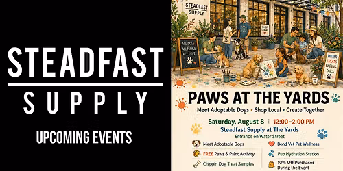 PAWS AT THE YARDS: MEET ADOPTABLE DOGS + SHOP LOCAL