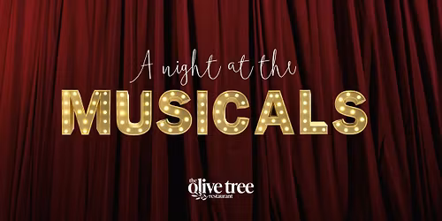 A Night at the Musicals at The Olive Tree