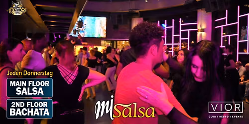 \u25ba MI SALSA \u25c4 Jeden Donnerstag 2 Floors VIOR CLUB