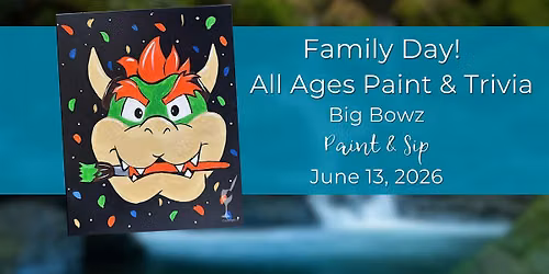 Big Bowz | Trivia & Paint Night | June 13