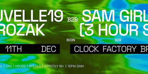 Clock Factory Presents: Douvelle19 B2B Sam Girling B2B Prozak