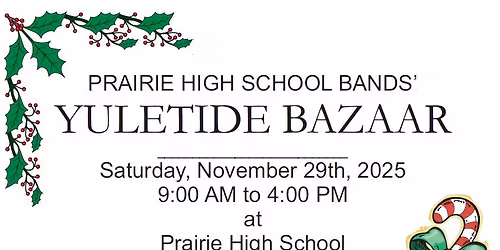 Prairie High School Bands Yuletide Bazaar