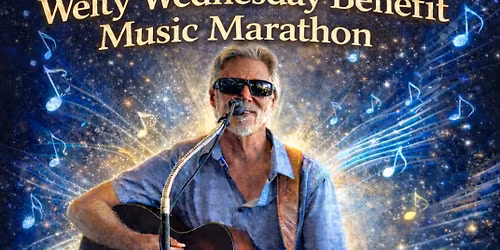 WELTY WEDS. Ted Welty Benefit Music Marathon Apr 22, 2-10pm Bay Bar & Grill (Ted won't be playing) 