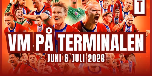 VM p\u00e5 Terminalen \/ Juni og juli 2026