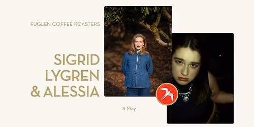 Concert: Sigrid Lygren & Alessia \/ Fuglen Gamlebyen