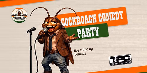 Cockroach Comedy Party: A Stand Up Comedy Show