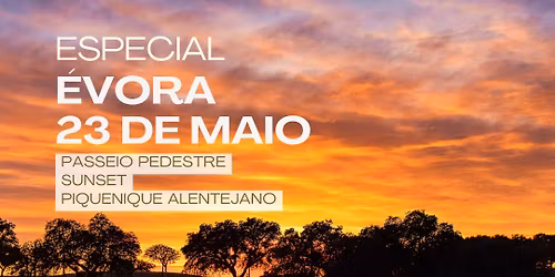 Passeio Pedestre + Sunset + Piquenique Alentejano