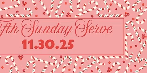 Fifth Sunday Serve