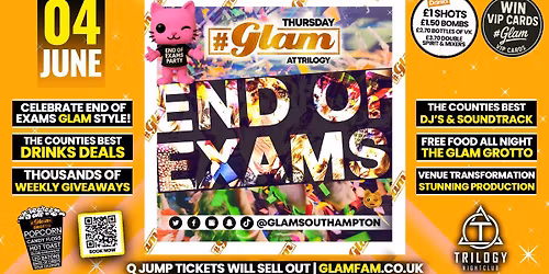 Glam Thursdays | \ud83c\udf89\ud83d\udd25 END OF EXAMS \ud83d\udd25\ud83c\udf89 \u00a31 Shots All Night! Southampton's Best Student Night! \ud83d\ude3b