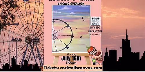 Chicago Overlooks Chocolates & Canvas Fun Paint and Sip Art Event
