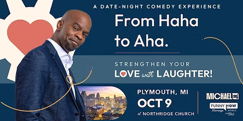 Michael Jr.'s Funny How Marriage Works Tour @ Plymouth, MI