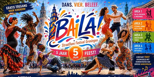 Sat. 5\/9\/26: BAILA Straat Dans Festival '5th Year Edition'!