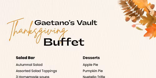 Gaetano\u2019s Vault Thanksgiving Buffet