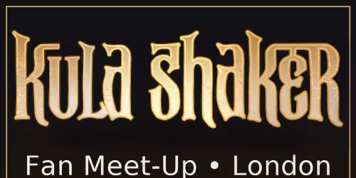 Kula Shaker fan meet-up