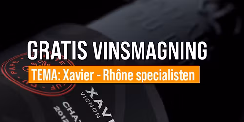 Aalborg - Gratis Vinsmagning, Vine fra Xavier Vignon