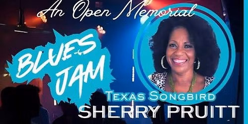 MEMORIAL BLUES JAM FOR SHERRY PRUITT