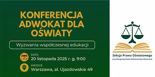 Konferencja Adwokat dla o\u015bwiaty - wyzwania wsp\u00f3\u0142czesnej edukacji