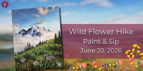 Wild Flower Hike | Paint & Sip | June 20