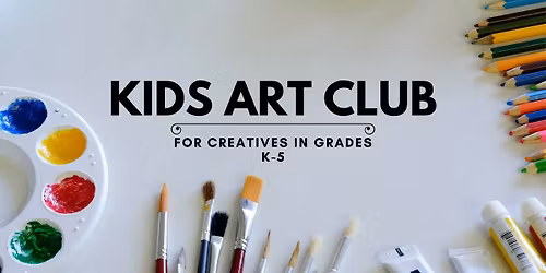 Kids Art Club - April 