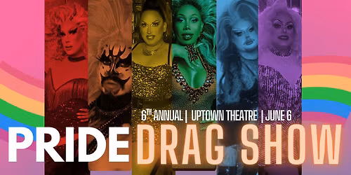 Annual Pride Drag Show at The Uptown 