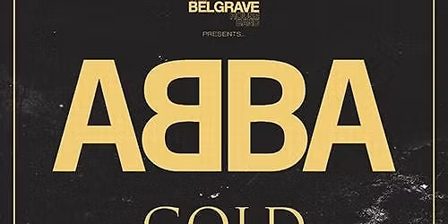 The Belgrave House Band Presents... ABBA GOLD