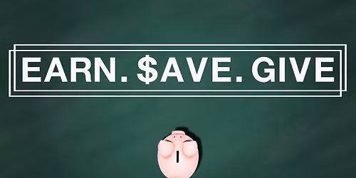 Sermon Series - Earn. Save. Give