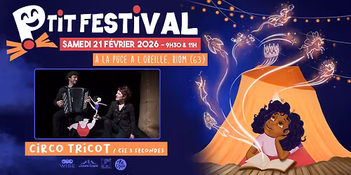 Le P'tit Festival : CIRCO TRICOT - Cie 3 Secondes | \u00e0 La Puce a L'Oreille, Riom (63)