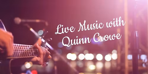 Live Music with Quinn Crowe Duo @ Local Logic Mt. Holly!