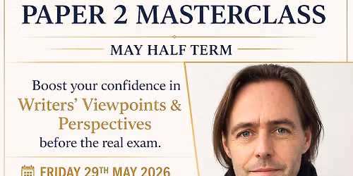 GCSE English language - Paper 2 May half term masterclass