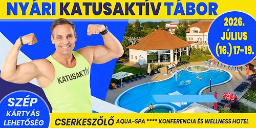 KATUSAKT\u00cdV T\u00e1bor Cserkesz\u0151l\u0151 2026. j\u00falius (16.) 17-19.