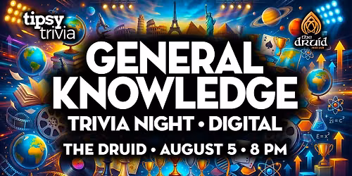 Edmonton: The Druid Irish Pub - General Knowledge Trivia - Aug 5, 8pm