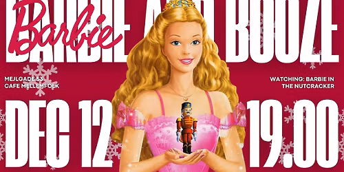 \u2764\ufe0f\ud83e\udd5c\ud83c\udf1fBarbie and Booze: Barbie in the Nutcracker \ud83c\udf1f\ud83e\udd5c\u2764\ufe0f