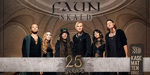 FAUN \u2022 Special Guest: SKALD \u2022 Schlo\u00dfbergb\u00fchne Kasematten, GRAZ