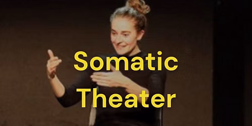 Somatic Theater