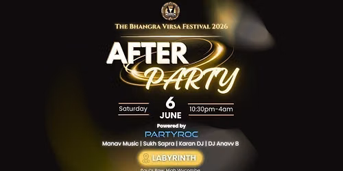 The Bhangra Virsa Festival 2026 OFFICIAL AFTER PARTY!! — Labyrinth