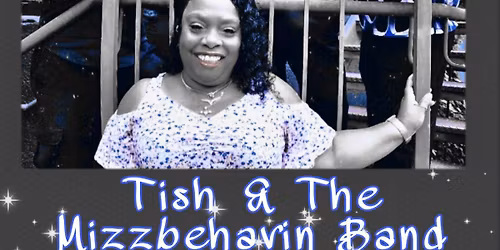 Tish & The Mizzbehavin