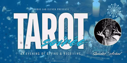 Tarot Soir\u00e9e: An Evening of Intuition, Art & Connection