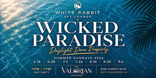 White Rabbit Sky Lounge x Wicked Paradise | Summer Sundays 2026
