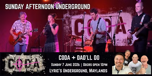 CODA + Dad'll Do @ Lyric's Underground (Matinee Show!)